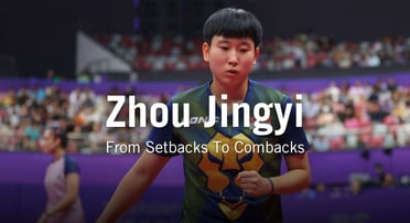 Zhou Jingyi: From Setbacks to Comebacks